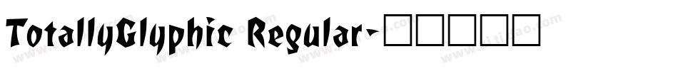 TotallyGlyphic Regular字体转换